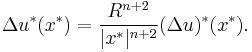 \Delta u^*(x^*)=\frac{R^{n%2B2}}{|x^*|^{n%2B2}}(\Delta u)^*(x^*).