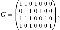 \boldsymbol{G}=\begin{pmatrix} 1\ 1\ 0\ 1\ 0\ 0\ 0 \\ 0\ 1\ 1\ 0\ 1\ 0\ 0 \\ 1\ 1\ 1\ 0\ 0\ 1\ 0 \\ 1\ 0\ 1\ 0\ 0\ 0\ 1 \end{pmatrix}   ,