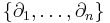 \{\partial_1,\ldots,\partial_n\}