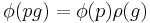 \phi(pg) = \phi(p)\rho(g)