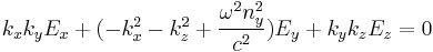 k_xk_yE_x %2B (-k_x^2-k_z^2%2B\frac{\omega^2n_y^2}{c^2})E_y %2B  k_yk_zE_z =0