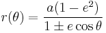 r(\theta)=\frac{a (1-e^{2})}{1 \pm e\cos\theta}