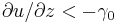 \partial u/\partial z<-\gamma_0