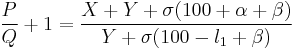 {{P \over Q} %2B 1} = {{X %2B Y %2B \sigma (100 %2B \alpha %2B \beta)} \over {Y %2B \sigma (100 - l_1 %2B \beta)}}