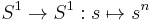 S^1 \to S^1�: s \mapsto s^n