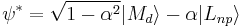 \psi^* = \sqrt{1-\alpha^2} \vert M_d \rangle - \alpha \vert L_{np} \rangle 