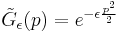 
\tilde{G}_\epsilon(p) = e^{-\epsilon {p^2\over 2} }
\,