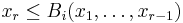 x_r \leq B_i(x_1, \dots, x_{r-1})