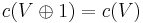 c(V \oplus 1) = c(V)