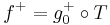 f^%2B=g_0^%2B\circ T