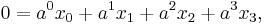  0 =  a^0x_0 %2B a^1x_1 %2B a^2x_2 %2B a^3x_3 , \,\!