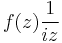 f(z)\frac{1}{iz}