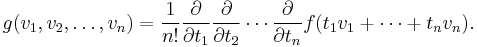 g(v_1,v_2,\dots,v_n) = \frac{1}{n!} \frac{\partial}{\partial t_1}\frac{\partial}{\partial t_2}\cdots \frac{\partial}{\partial t_n}f(t_1v_1%2B\cdots%2Bt_nv_n).