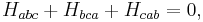 
H_{abc}%2BH_{bca}%2BH_{cab}=0,\,
