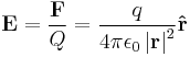  \mathbf{E} = \frac{\mathbf{F}}{Q} = \frac{q}{4\pi\epsilon_0 \left | \mathbf{r} \right |^2} \mathbf{\hat{r}} \,\!