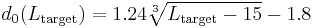 d_0(L_\text{target})=1.24\sqrt[3]{L_\text{target}-15}-1.8