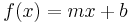 f(x) = mx %2B b