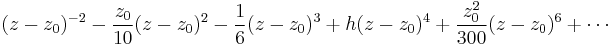 (z-z_0)^{-2}-\frac{z_0}{10}(z-z_0)^2-\frac{1}{6}(z-z_0)^3%2Bh(z-z_0)^4%2B\frac{z_0^2}{300}(z-z_0)^6%2B\cdots