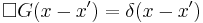  \Box G(x-x') = \delta(x-x')