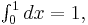 \textstyle{\int_0^1 dx = 1},