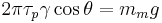 2 \pi \tau_p \gamma \cos \theta = m_m g