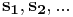 \mathbf{s_1, s_2, ...}