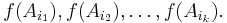 f(A_{i_1}),f(A_{i_2}),\ldots,f(A_{i_k}).