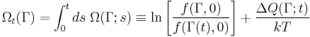  
\Omega _t (\Gamma ) = \int_0^t {ds\;\Omega (\Gamma�;s)}  \equiv \ln \left[ {\frac{{f(\Gamma ,0)}}{{f(\Gamma (t),0)}}} \right] %2B \frac{{\Delta Q(\Gamma�;t)}}{kT}
 