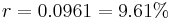 r = 0.0961 = 9.61 \%