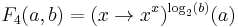 F_4(a, b) = (x \to x^x)^{\log_2(b)}(a)