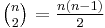 \textstyle \binom{n}{2}=\frac{n(n-1)}{2}