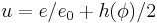 u=e/e_0 %2B h(\phi)/2