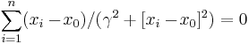 
 \sum_{i=1}^n (x_i - \!x_0) / (\gamma^2 %2B [x_i - \!x_0]^2) = 0
