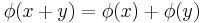 \phi(x%2By) = \phi(x)%2B\phi(y)\,