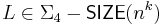 L \in \Sigma_4 - \mathsf{SIZE}(n^k)