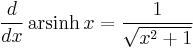 \frac{d}{dx}\, \operatorname{arsinh}\,x =\frac{1}{\sqrt{x^{2}%2B1}}