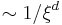 \sim 1/\xi^{d}