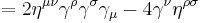 = 2\eta^{\mu\nu}\gamma^\rho \gamma^\sigma \gamma_\mu - 4 \gamma^\nu \eta^{\rho \sigma} \, \quad