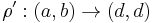 \rho'�: (a, b) \rightarrow (d, d)