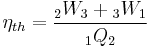 \eta _{th}  = \frac{{{}_2W_3  %2B {}_3W_1 }}
{{{}_1Q_2 }}