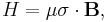 
H=\mu\mathbf\sigma\cdot\mathbf B,
