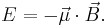 E=-\vec{\mu}\cdot\vec{B}.