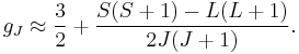 g_J \approx \frac{3}{2}%2B\frac{S(S%2B1)-L(L%2B1)}{2J(J%2B1)}.