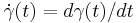 \dot\gamma(t)=d\gamma(t)/dt