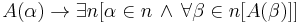 A(\alpha) \rightarrow \exists n[\alpha\in n \,\land\, \forall\beta\in n[A(\beta)]]