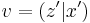 v=\left(  z^{\prime}|x^{\prime
}\right)  