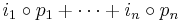 i_1 \circ p_1 %2B \cdots %2B i_n \circ p_n