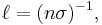 \ell = (n\sigma)^{-1},