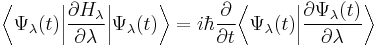 
\bigg\langle\Psi_\lambda(t)\bigg|\frac{\partial H_\lambda}{\partial\lambda}\bigg|\Psi_\lambda(t)\bigg\rangle = i \hbar \frac{\partial}{\partial t}\bigg\langle\Psi_\lambda(t)\bigg|\frac{\partial \Psi_\lambda(t)}{\partial \lambda}\bigg\rangle
