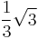 \frac{1}{3} \sqrt {3}